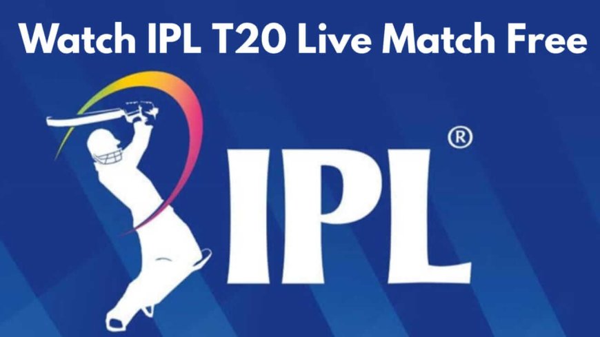Watch IPL 2023 Matches For Free in USA Livestream